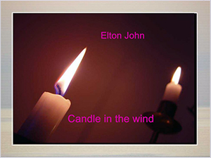 Öffne<br>Candle in the wind